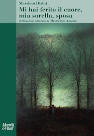 Mi hai ferito il cuore, mia sorella, sposa – Riflessioni attorno al Mysterium Amoris